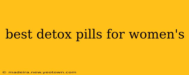 best detox pills for women's