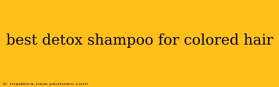 best detox shampoo for colored hair