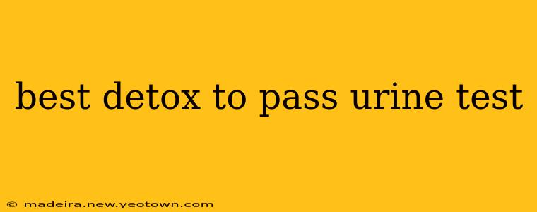 best detox to pass urine test