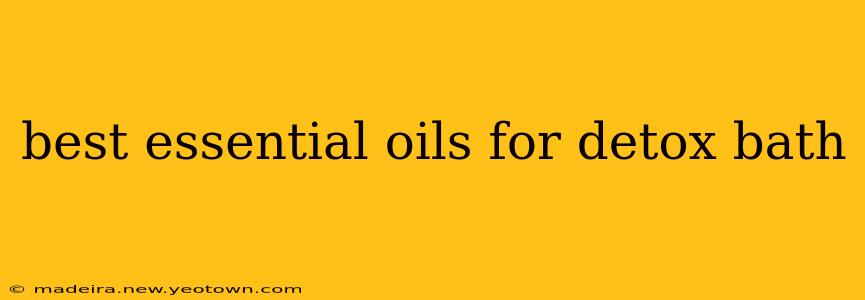 best essential oils for detox bath