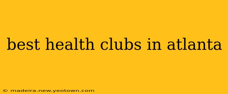 best health clubs in atlanta