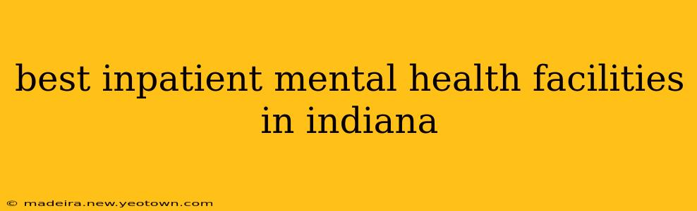 best inpatient mental health facilities in indiana