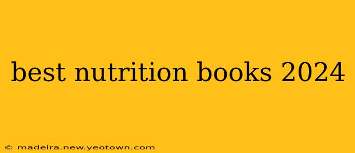 best nutrition books 2024