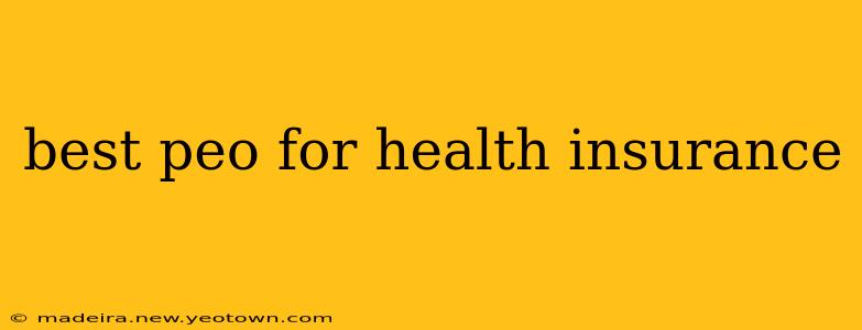 best peo for health insurance