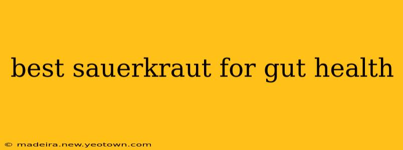 best sauerkraut for gut health