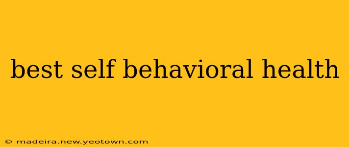 best self behavioral health