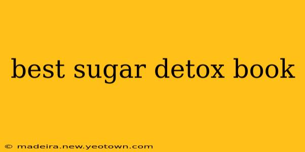 best sugar detox book