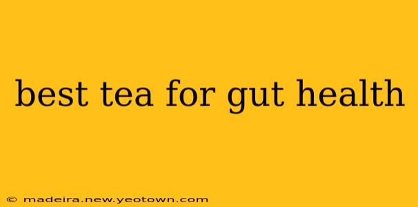 best tea for gut health