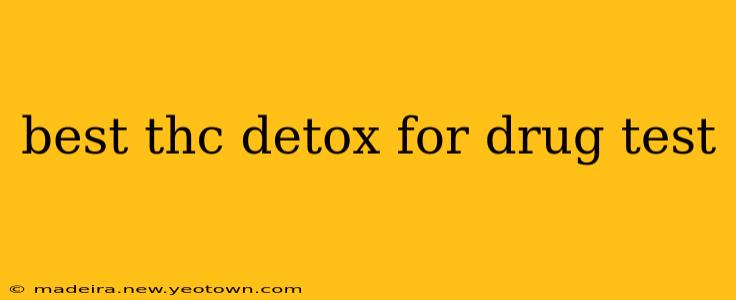 best thc detox for drug test