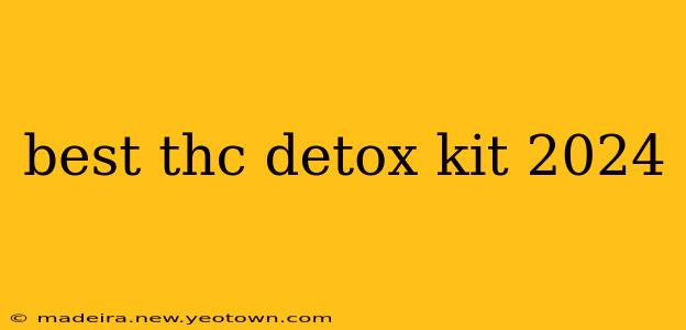best thc detox kit 2024