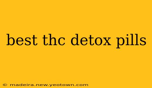 best thc detox pills