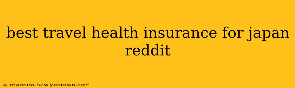 best travel health insurance for japan reddit