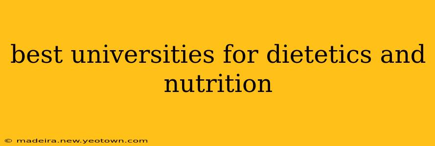 best universities for dietetics and nutrition