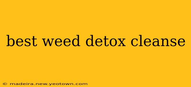 best weed detox cleanse
