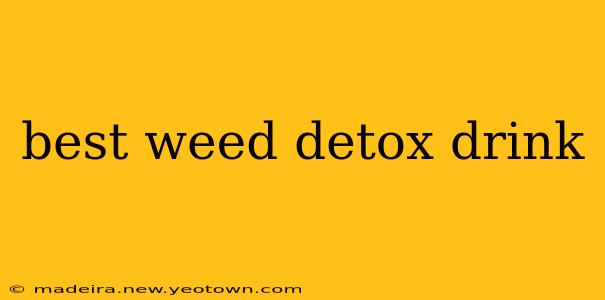 best weed detox drink