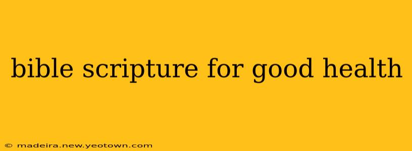 bible scripture for good health