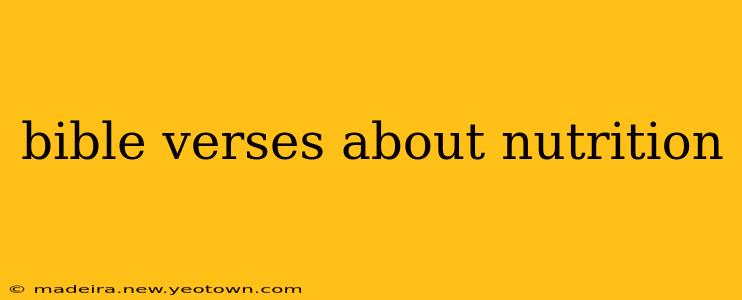 bible verses about nutrition