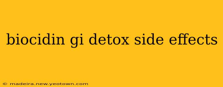 biocidin gi detox side effects