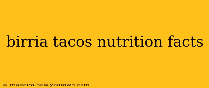 birria tacos nutrition facts