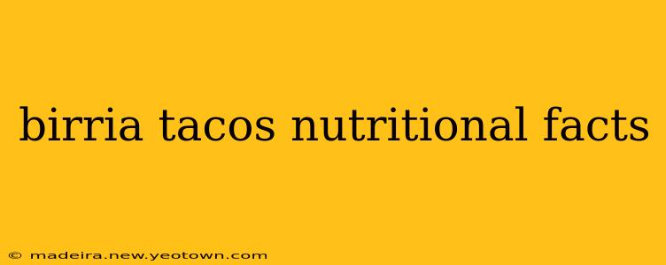 birria tacos nutritional facts