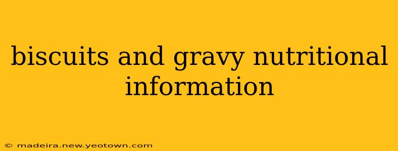 biscuits and gravy nutritional information