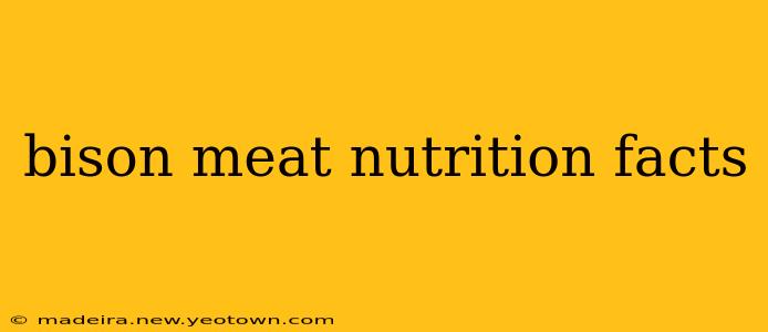 bison meat nutrition facts