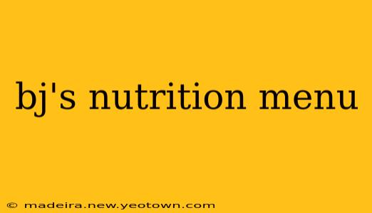 bj's nutrition menu