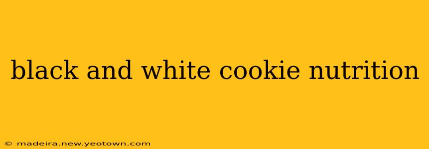 black and white cookie nutrition