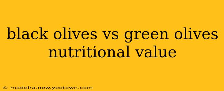 black olives vs green olives nutritional value