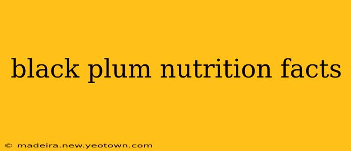 black plum nutrition facts