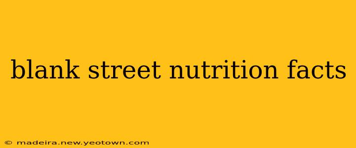 blank street nutrition facts