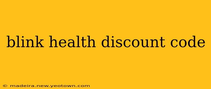 blink health discount code