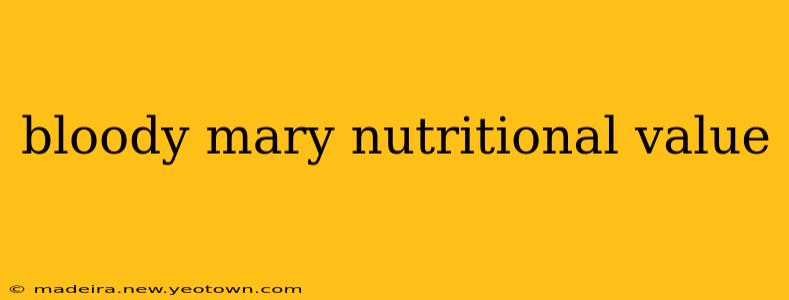 bloody mary nutritional value