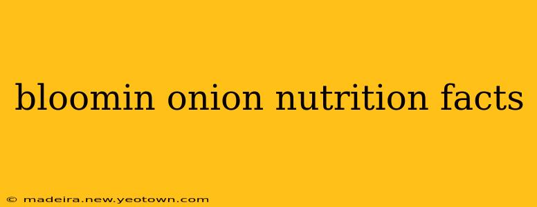 bloomin onion nutrition facts