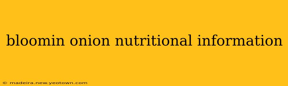 bloomin onion nutritional information
