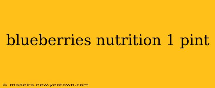 blueberries nutrition 1 pint
