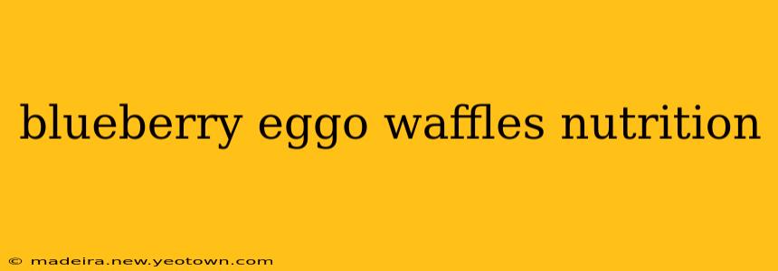 blueberry eggo waffles nutrition