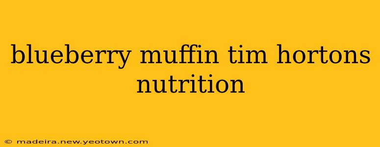 blueberry muffin tim hortons nutrition