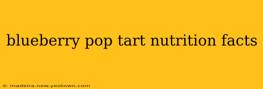 blueberry pop tart nutrition facts