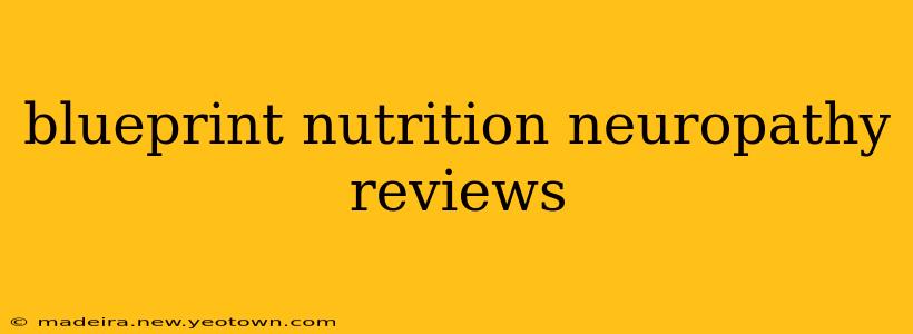 blueprint nutrition neuropathy reviews