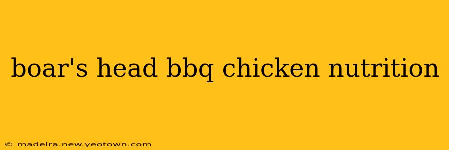 boar's head bbq chicken nutrition