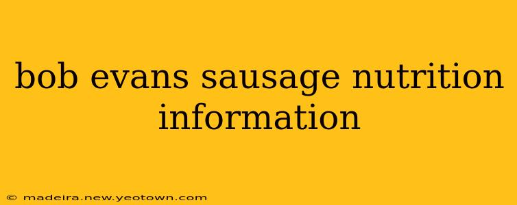 bob evans sausage nutrition information