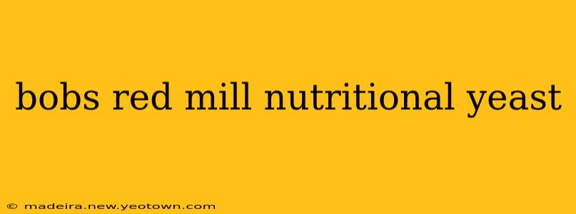 bobs red mill nutritional yeast