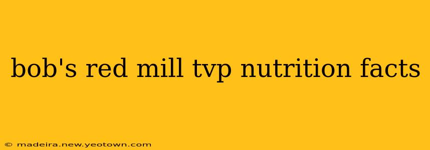 bob's red mill tvp nutrition facts