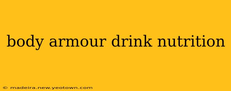 body armour drink nutrition