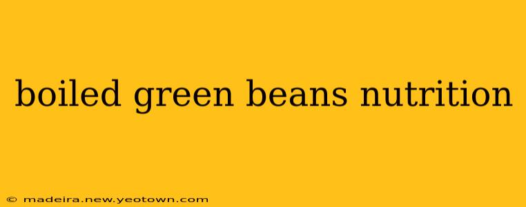 boiled green beans nutrition