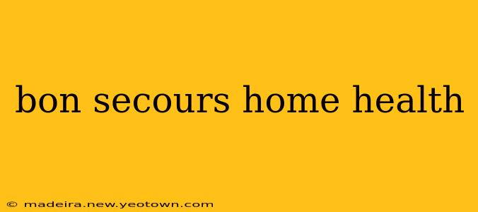 bon secours home health