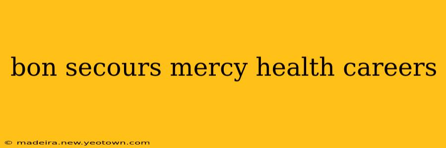 bon secours mercy health careers