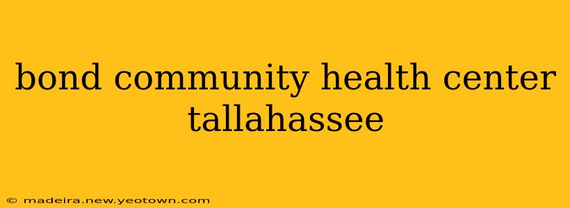 bond community health center tallahassee