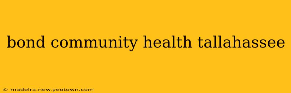 bond community health tallahassee